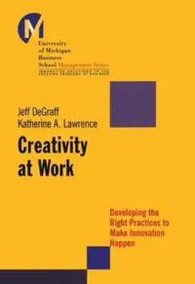 DeGraff / Lawrence |  Creativity at Work | eBook | Sack Fachmedien