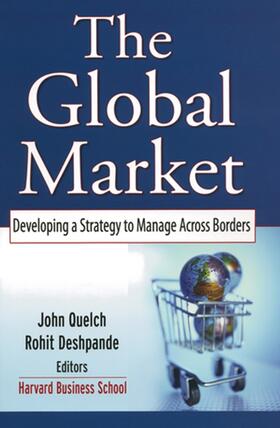 Quelch / Deshpande |  The Global Market | Buch |  Sack Fachmedien