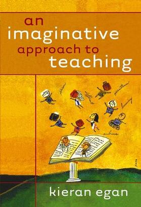 Egan |  An Imaginative Approach to Teaching | Buch |  Sack Fachmedien