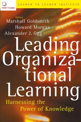 Leader to Leader Institute (Formerly the Drucker Foundation) / Goldsmith / Morgan |  Leading Organizational Learning | Buch |  Sack Fachmedien