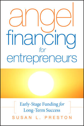 Preston |  Angel Financing for Entrepreneurs | Buch |  Sack Fachmedien