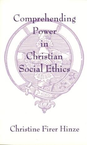 Hinze |  Comprehending Power in Christian Social Ethics | Buch |  Sack Fachmedien