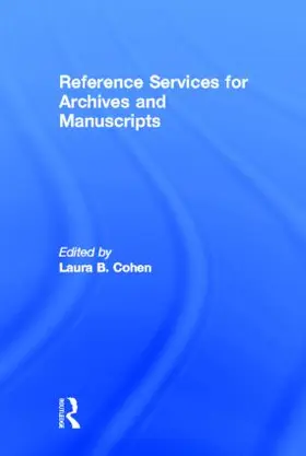 Cohen |  Reference Services for Archives and Manuscripts | Buch |  Sack Fachmedien