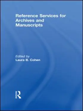 Cohen |  Reference Services for Archives and Manuscripts | Buch |  Sack Fachmedien