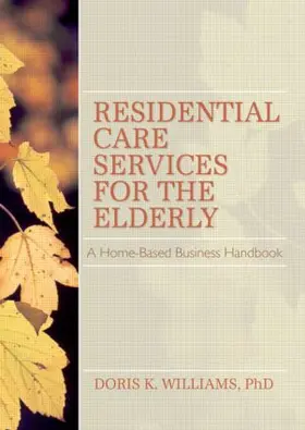 Williams |  Residential Care Services for the Elderly | Buch |  Sack Fachmedien