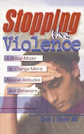 Decker |  Stopping the Violence | Buch |  Sack Fachmedien