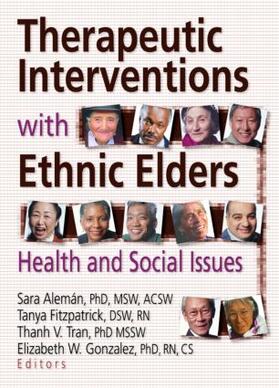 Aleman / Fitzpatrick / Tran |  Therapeutic Interventions with Ethnic Elders | Buch |  Sack Fachmedien
