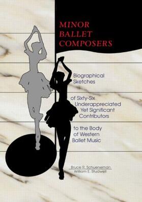 Studwell / Schueneman |  Minor Ballet Composers | Buch |  Sack Fachmedien