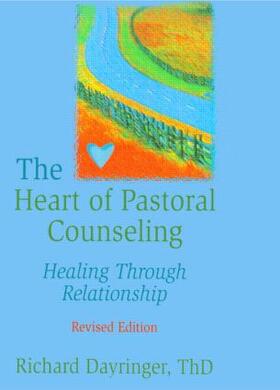 Dayringer |  The Heart of Pastoral Counseling | Buch |  Sack Fachmedien