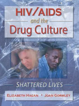 Gormley / Hagan |  HIV/AIDS and the Drug Culture | Buch |  Sack Fachmedien