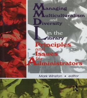 Winston |  Managing Multiculturalism and Diversity in the Library | Buch |  Sack Fachmedien