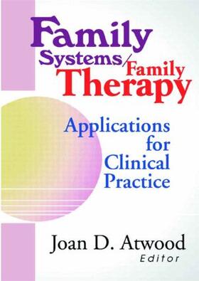 Atwood |  Family Systems/Family Therapy | Buch |  Sack Fachmedien