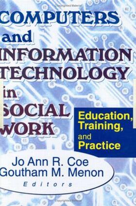 R Coe / Menon |  Computers and Information Technology in Social Work | Buch |  Sack Fachmedien