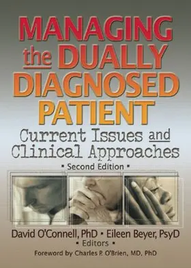 O'Connell / Beyer |  Managing the Dually Diagnosed Patient | Buch |  Sack Fachmedien