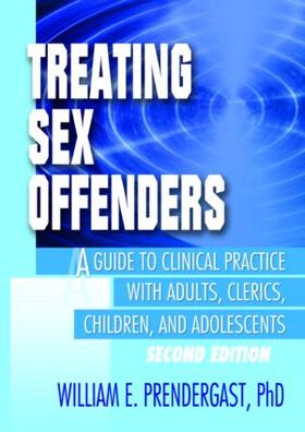 Pallone / Prendergast |  Treating Sex Offenders | Buch |  Sack Fachmedien