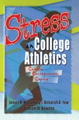 Stevens / Loudon / Yow |  Stress in College Athletics | Buch |  Sack Fachmedien