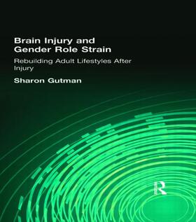 Gutman |  Brain Injury and Gender Role Strain | Buch |  Sack Fachmedien