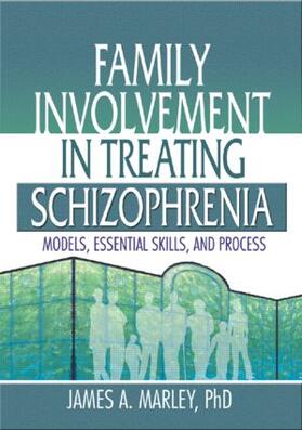 Marley |  Family Involvement in Treating Schizophrenia | Buch |  Sack Fachmedien