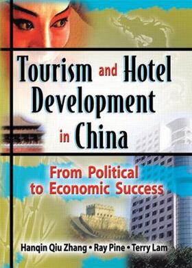 Pine / Lam *Deceased* / Zhang |  Tourism and Hotel Development in China | Buch |  Sack Fachmedien