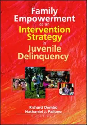 Pallone / Dembo |  Family Empowerment as an Intervention Strategy in Juvenile Delinquency | Buch |  Sack Fachmedien