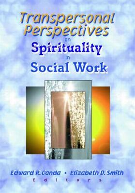 Canda / Smith |  Transpersonal Perspectives on Spirituality in Social Work | Buch |  Sack Fachmedien