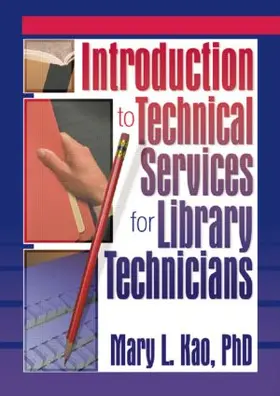 Carter / Kao |  Introduction to Technical Services for Library Technicians | Buch |  Sack Fachmedien