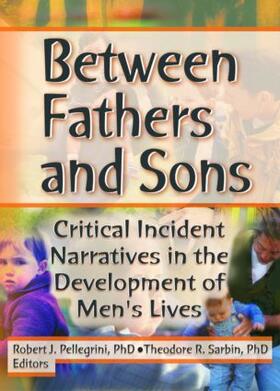 Pellegrini / Sarbin |  Between Fathers and Sons | Buch |  Sack Fachmedien