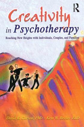 Carson / Becker |  Creativity in Psychotherapy | Buch |  Sack Fachmedien