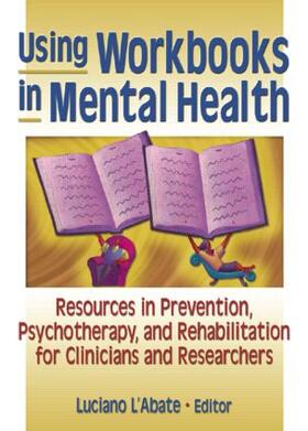 L'Abate |  Using Workbooks in Mental Health | Buch |  Sack Fachmedien