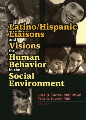 Rivera |  Latino/Hispanic Liaisons and Visions for Human Behavior in the Social Environment | Buch |  Sack Fachmedien