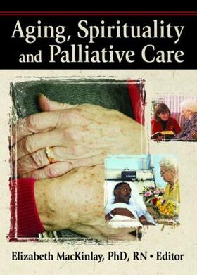 Ellor |  Aging, Spirituality, and Pastoral Care | Buch |  Sack Fachmedien