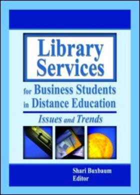 Buxbaum |  Library Services for Business Students in Distance Education | Buch |  Sack Fachmedien