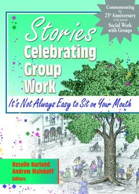 Kurland / Malekoff |  Stories Celebrating Group Work | Buch |  Sack Fachmedien