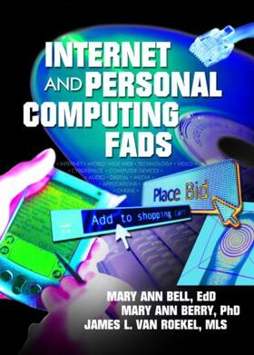 Van Roekel / Berry / Bell |  Internet and Personal Computing Fads | Buch |  Sack Fachmedien