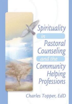 Koenig / Topper |  Spirituality in Pastoral Counseling and the Community Helping Professions | Buch |  Sack Fachmedien