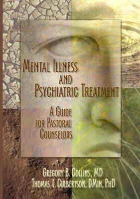 Collins / Culbertson / Koenig |  Mental Illness and Psychiatric Treatment | Buch |  Sack Fachmedien