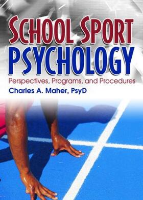 Maher |  School Sport Psychology | Buch |  Sack Fachmedien