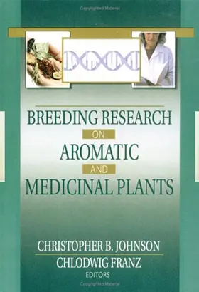 Johnson / Franz |  Breeding Research on Aromatic and Medicinal Plants | Buch |  Sack Fachmedien