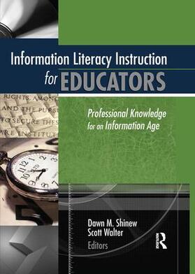 Walter / Shinew |  Information Literacy Instruction for Educators | Buch |  Sack Fachmedien