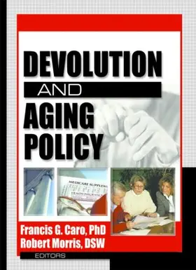 Caro / Morris *Deceased* |  Devolution and Aging Policy | Buch |  Sack Fachmedien