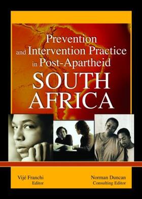 Franchi / Duncan |  Prevention and Intervention Practice in Post-Apartheid South Africa | Buch |  Sack Fachmedien