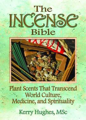 McKenna / Mckenna / Hughes |  The Incense Bible | Buch |  Sack Fachmedien