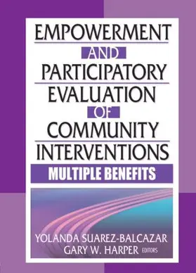 Suarez-Balcazar / Harper |  Empowerment and Participatory Evaluation of Community Interventions | Buch |  Sack Fachmedien