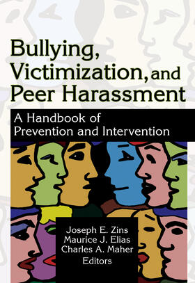 Zins / Maher / Elias |  Bullying, Victimization, and Peer Harassment | Buch |  Sack Fachmedien