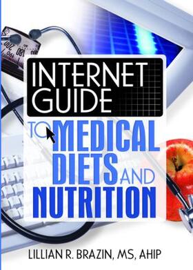 Brazin |  Internet Guide to Medical Diets and Nutrition | Buch |  Sack Fachmedien