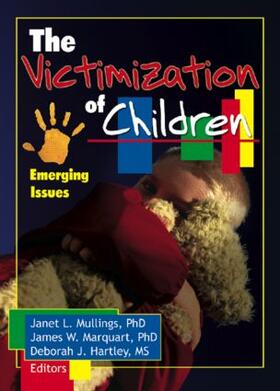 Mullings / Marquart / Hartley |  The Victimization of Children | Buch |  Sack Fachmedien