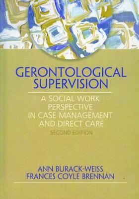 Burack Weiss / Brennan |  Gerontological Supervision | Buch |  Sack Fachmedien
