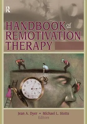 Stotts, L. / Dyer |  Handbook of Remotivation Therapy | Buch |  Sack Fachmedien