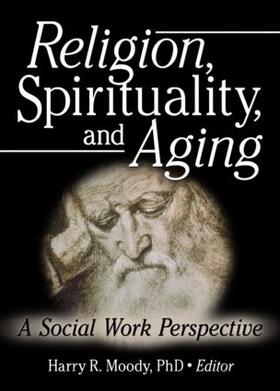 Moody |  Religion, Spirituality, and Aging | Buch |  Sack Fachmedien