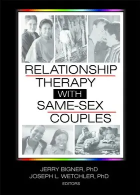 Bigner / Wetchler |  Relationship Therapy with Same-Sex Couples | Buch |  Sack Fachmedien